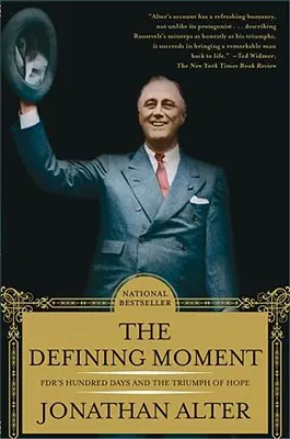 Il momento decisivo: I cento giorni della Fdr e il trionfo della speranza - The Defining Moment: Fdr's Hundred Days and the Triumph of Hope