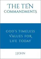 Dieci comandamenti - I valori senza tempo di Dio per la vita di oggi - Ten Commandments - God's timeless values for life today