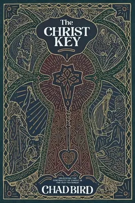 La chiave di Cristo: Svelare la centralità di Cristo nell'Antico Testamento - The Christ Key: Unlocking the Centrality of Christ in the Old Testament