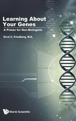 Imparare a conoscere i propri geni: un primo passo per i non biologi - Learning about Your Genes: A Primer for Non-Biologists