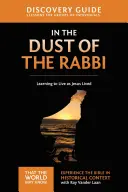 Guida alla scoperta della polvere del rabbino, 6: Imparare a vivere come ha vissuto Gesù - In the Dust of the Rabbi Discovery Guide, 6: Learning to Live as Jesus Lived