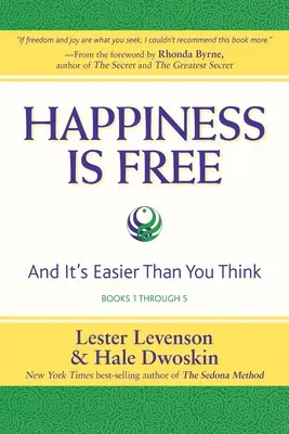 La felicità è gratis: Ed è più facile di quanto pensi, libri da 1 a 5, edizione Il più grande segreto - Happiness Is Free: And It's Easier Than You Think, Books 1 through 5, The Greatest Secret Edition