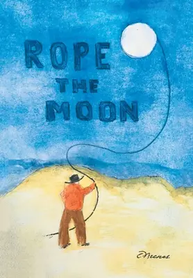 Corda la luna - Rope the Moon