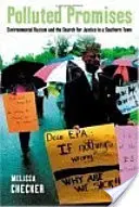 Promesse inquinate: Razzismo ambientale e ricerca della giustizia in una città del Sud - Polluted Promises: Environmental Racism and the Search for Justice in a Southern Town