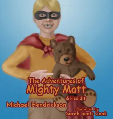Le avventure di Mighty Matt e Hedidit - The Adventures of Mighty Matt & Hedidit