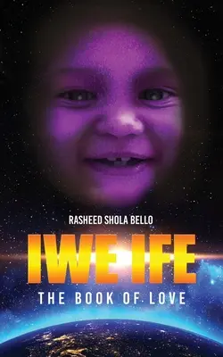 Iwe Ife: Il libro dell'amore - Iwe Ife: The Book of Love