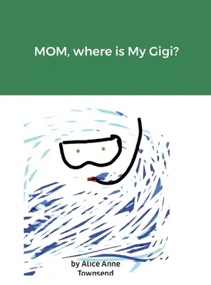 Mamma, dov'è il mio Gigi? - MOM, where is My Gigi?