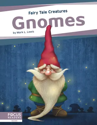 Gnomi: Creature da fiaba - Gnomes: Fairy Tale Creatures
