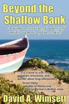 Oltre il banco di sabbia: Una donna cerca se stessa tra le voci delle selkie - Beyond the Shallow Bank: A woman searches for herself amidst rumors of the selkies