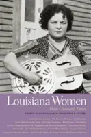 Donne della Louisiana: La loro vita e i loro tempi - Louisiana Women: Their Lives and Times