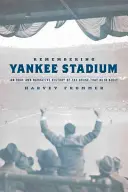 Ricordando lo stadio degli Yankee - Remembering Yankee Stadium