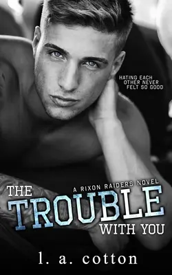 Il problema con te - The Trouble With You