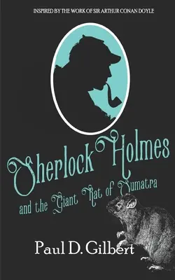 Sherlock Holmes e il ratto gigante di Sumatra - Sherlock Holmes and the Giant Rat of Sumatra