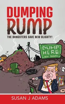 Il lancio di Rump: I Bongsters salvano New Blighty! - Dumping Rump: The Bongsters Save New Blighty!