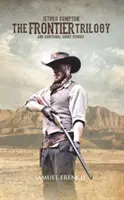 La trilogia della frontiera - The Frontier Trilogy