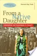 Da una figlia nativa: Colonialismo e sovranità alle Hawaii (rivisto) - From a Native Daughter: Colonialism and Sovereignty in Hawaii (Revised)