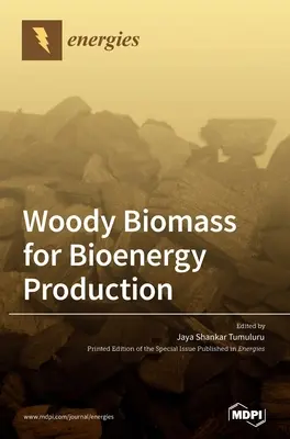 Biomassa legnosa per la produzione di bioenergia - Woody Biomass for Bioenergy Production