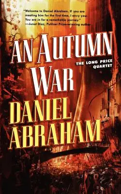 Una guerra d'autunno: Il quartetto del lungo prezzo - An Autumn War: The Long Price Quartet