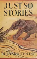 Storie così, illustrate - Just So Stories -Illustrated