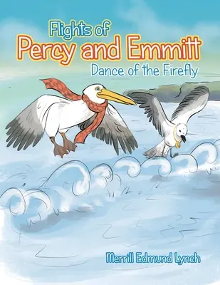 I voli di Percy ed Emmitt: La danza della lucciola - Flights of Percy and Emmitt: Dance of the Firefly