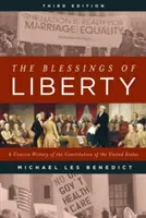 Le benedizioni della libertà: Storia concisa della Costituzione degli Stati Uniti, terza edizione - The Blessings of Liberty: A Concise History of the Constitution of the United States, Third Edition