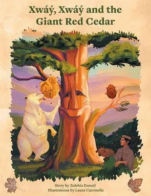 Xway, Xway e il cedro rosso gigante - Xway, Xway and the Giant Red Cedar