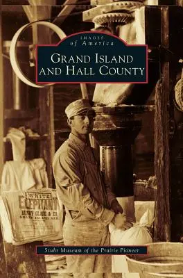 Grand Island e la contea di Hall - Grand Island and Hall County