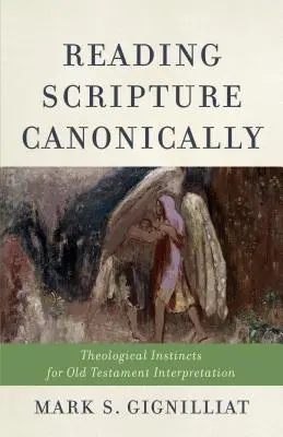 Leggere le Scritture in modo canonico - Reading Scripture Canonically