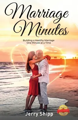 Minuti di matrimonio: Costruire un matrimonio sano un minuto alla volta - Marriage Minutes: Building a Healthy Marriage One Minute at a Time