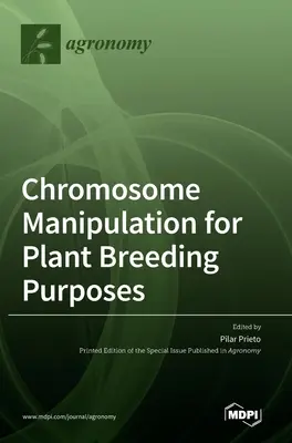 Manipolazione dei cromosomi a fini di riproduzione vegetale - Chromosome Manipulation for Plant Breeding Purposes