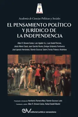 Il pensiero politico e giuridico dell'Indipendenza - El Pensamiento Poltico Y Jurdico de la Independencia