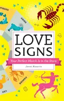 Segni d'amore: Il tuo partner perfetto è nelle stelle - Love Signs: Your Perfect Match Is in the Stars