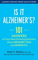 È Alzheimer?: 101 risposte alle domande più pressanti sulla perdita di memoria e sulla demenza - Is It Alzheimer's?: 101 Answers to Your Most Pressing Questions about Memory Loss and Dementia