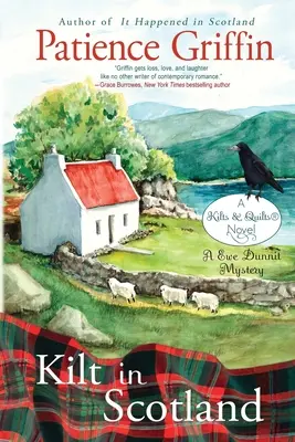 Kilt in Scozia: Un mistero di Ewe Dunnit, Kilt e quilt libro 8 - Kilt in Scotland: A Ewe Dunnit Mystery, Kilts and Quilts Book 8