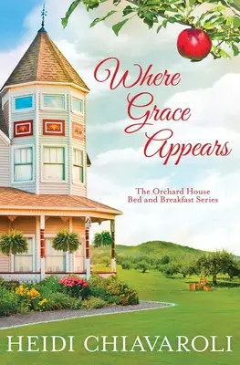 Dove appare la grazia: Narrativa contemporanea con un tocco di piccole donne - Where Grace Appears: Contemporary Fiction with a Little Women Twist