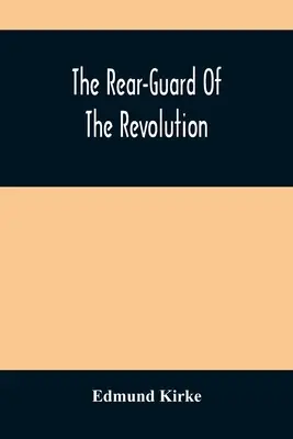La retroguardia della rivoluzione - The Rear-Guard Of The Revolution