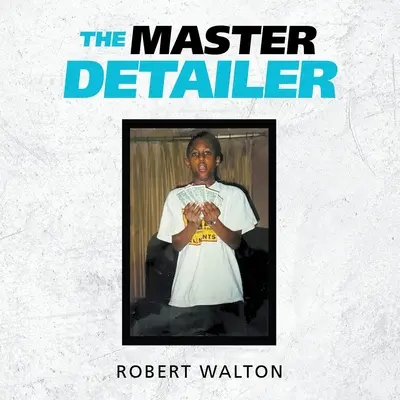 Il maestro dei dettagli - The Master Detailer