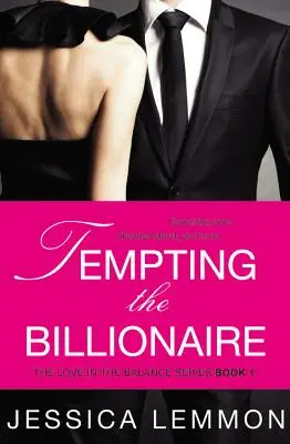 Tentare il miliardario - Tempting the Billionaire