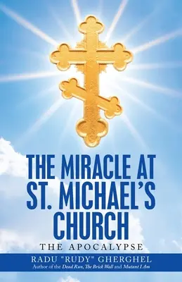 Il miracolo nella chiesa di San Michele: L'Apocalisse - The Miracle at St. Michael's Church: The Apocalypse