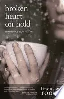 Cuore spezzato in attesa: sopravvivere alla separazione - Broken Heart on Hold: Surviving Separation