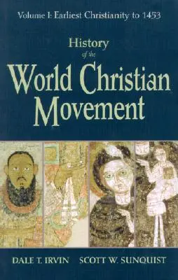 Storia del movimento cristiano mondiale: Volume I: Il primo cristianesimo fino al 1453 - History of the World Christian Movement: Volume I: Earliest Christianity to 1453