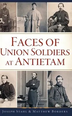 Volti dei soldati dell'Unione ad Antietam - Faces of Union Soldiers at Antietam