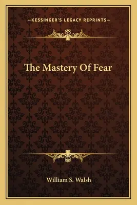 La padronanza della paura - The Mastery of Fear