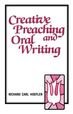 Predicazione creativa e scrittura orale - Creative Preaching & Oral Writing