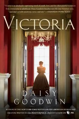 Victoria: Il romanzo di una giovane regina dal creatore/scrittore della presentazione di Masterpiece sulla PBS - Victoria: A Novel of a Young Queen by the Creator/Writer of the Masterpiece Presentation on PBS