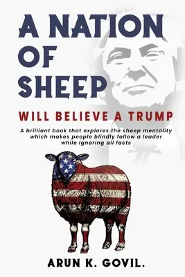 Una nazione di pecore crederà a Trump - A Nation Of Sheep Will Believe A Trump