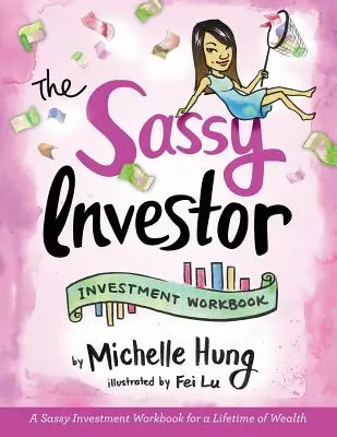 L'investitore socievole: Libro di lavoro sugli investimenti - The Sassy Investor: Investment Workbook