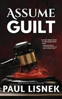 Assumere colpa: Un mistero di Matt Barlow - Assume Guilt: A Matt Barlow Mystery