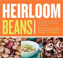 I fagioli di casa: Ricette da Rancho Gordo - Heirloom Beans: Recipes from Rancho Gordo