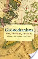 Geomodernismi: Razza, modernismo, modernità - Geomodernisms: Race, Modernism, Modernity